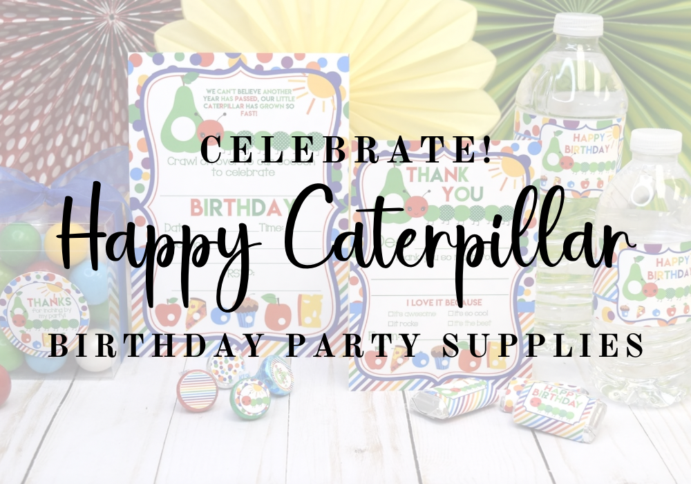 Celebrate Big: Happy Caterpillar Birthday Party for Kids