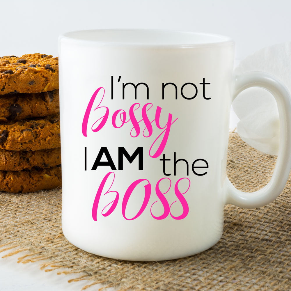 im not bossy I am the boss coffee mug